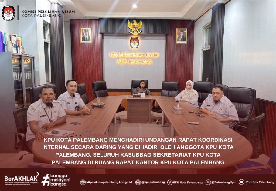 Menghadiri Rapat Koordinasi Internal KPU Provinsi dan KPU Kabupaten/Kota Se Sumatera Selatan