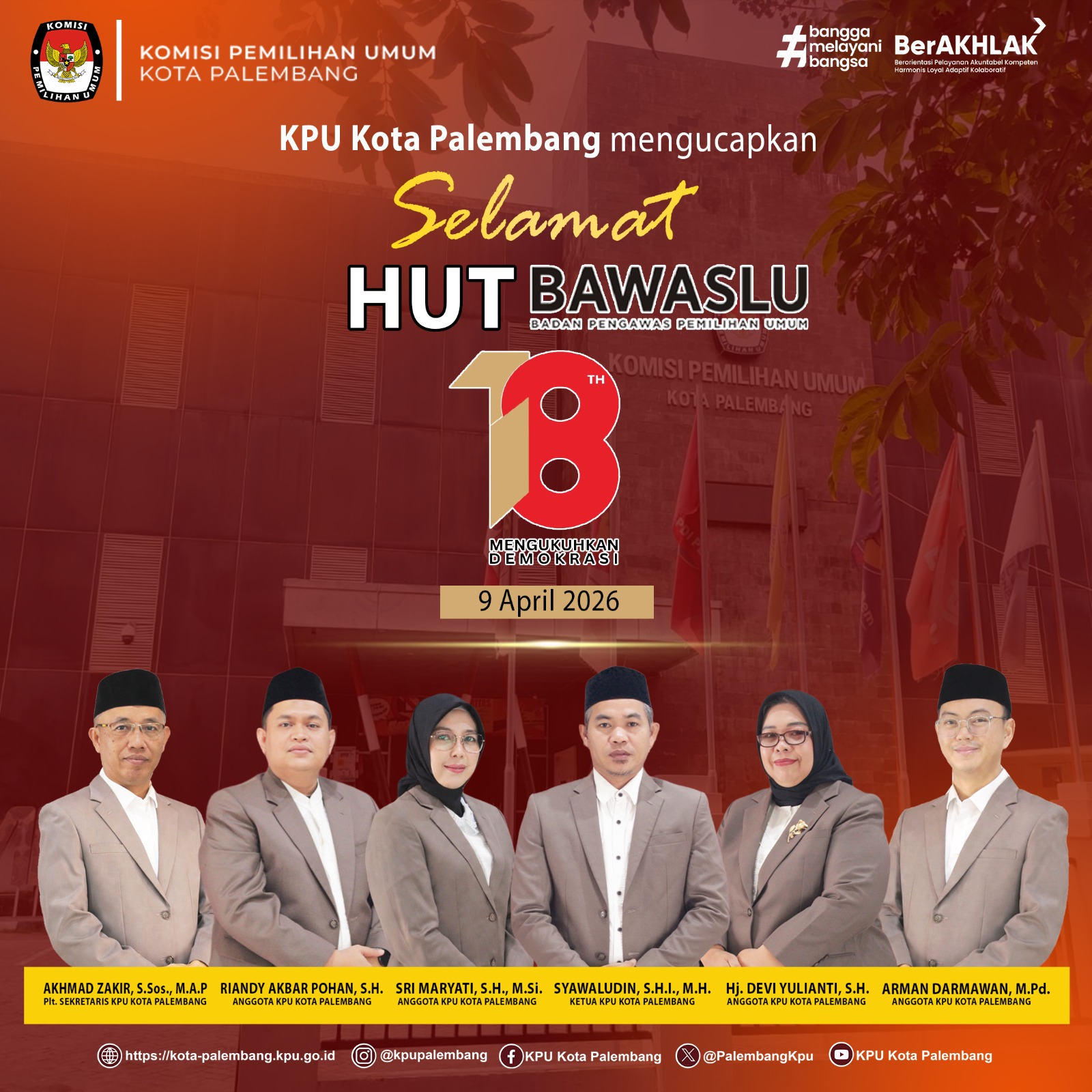 KPU Kota Palembang mengucapkan Selamat HUT BAWASLU (Badan Pengawas Pemilihan Umum) ke-18 tahun