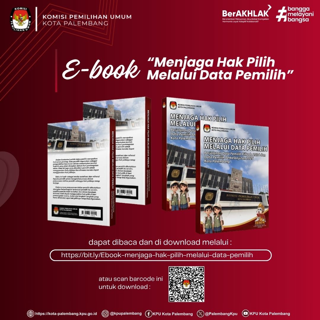 KPU Kota Palembang telah menerbitkan Buku yang berjudul “Menjaga Hak Pilih Melalui Data Pemilih”