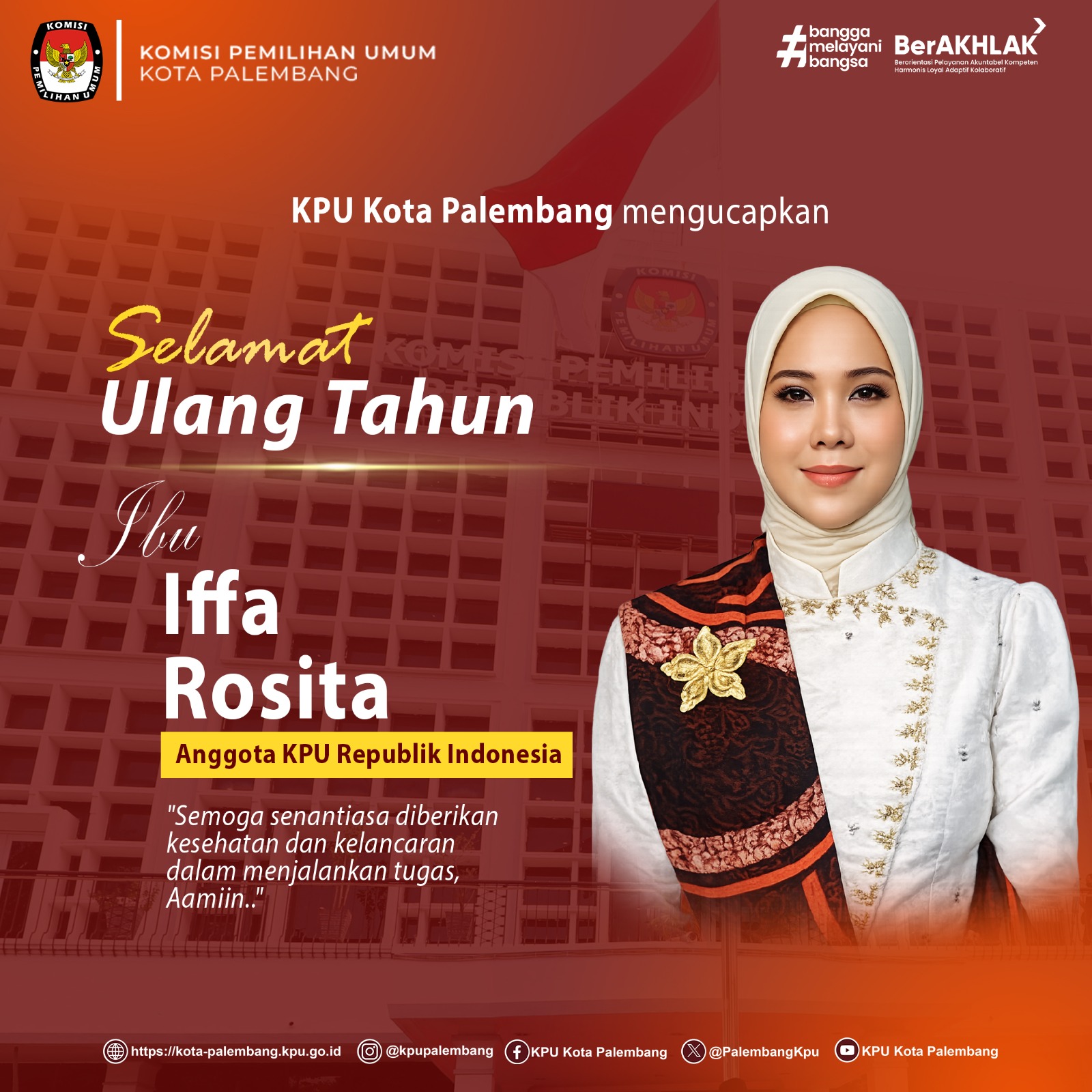 Keluarga besar KPU Kota Palembang mengucapkan selamat ulang tahun kepada Ibu Iffa Rosita