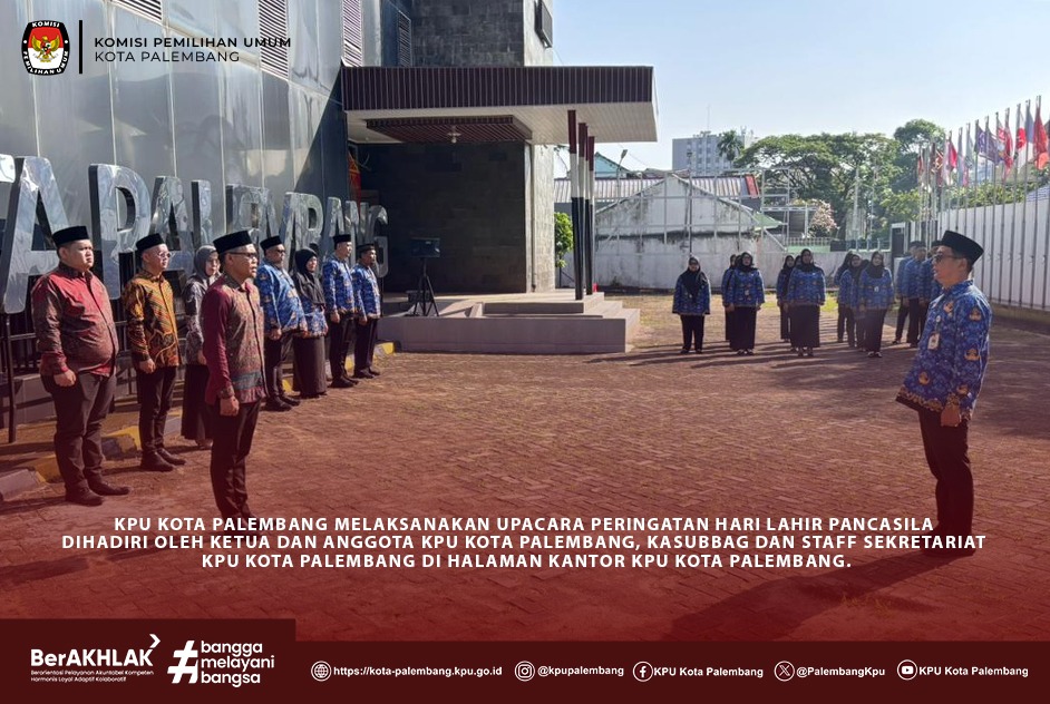 KPU Kota Palembang melaksanakan Upacara Peringatan Hari Lahir Pancasila