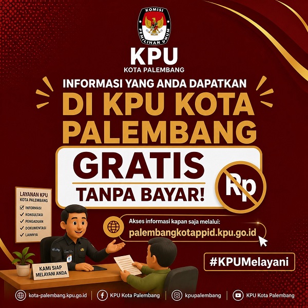 Pelayanan Informasi Publik KPU Kota Palembang Tidak di Pungut Biaya