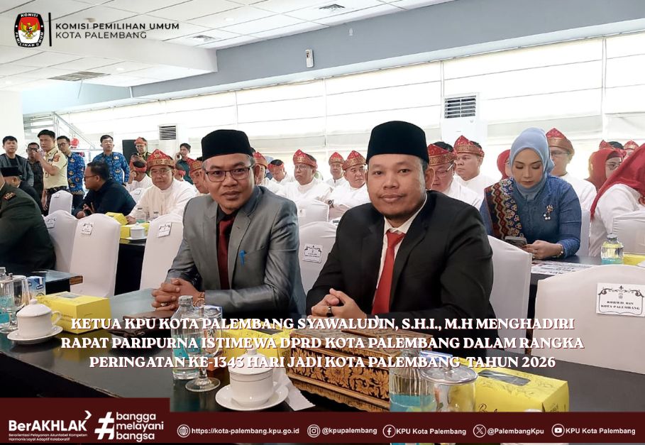 Ketua KPU Kota Palembang Menghadiri Rapat Paripurna Istimewa DPRD Kota Palembang