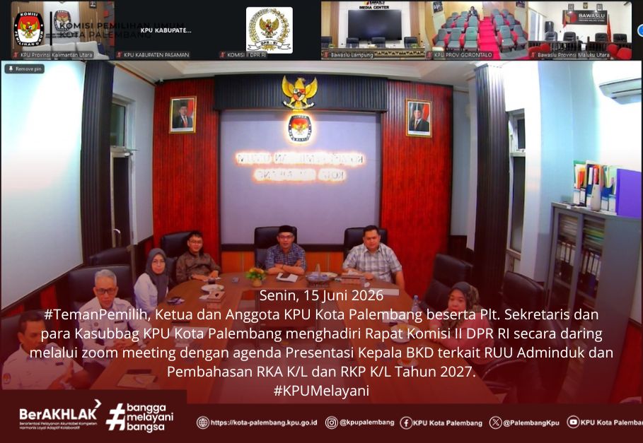 Rapat Komisi II DPR RI secara daring Ketua dan Anggota KPU Kota Palembang dan Sekretariat