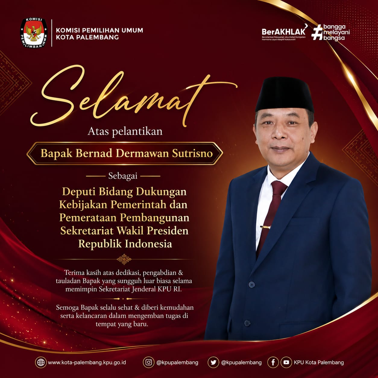 Selamat dan sukses atas pelantikan Bapak Bernad Dermawan Sutrisno