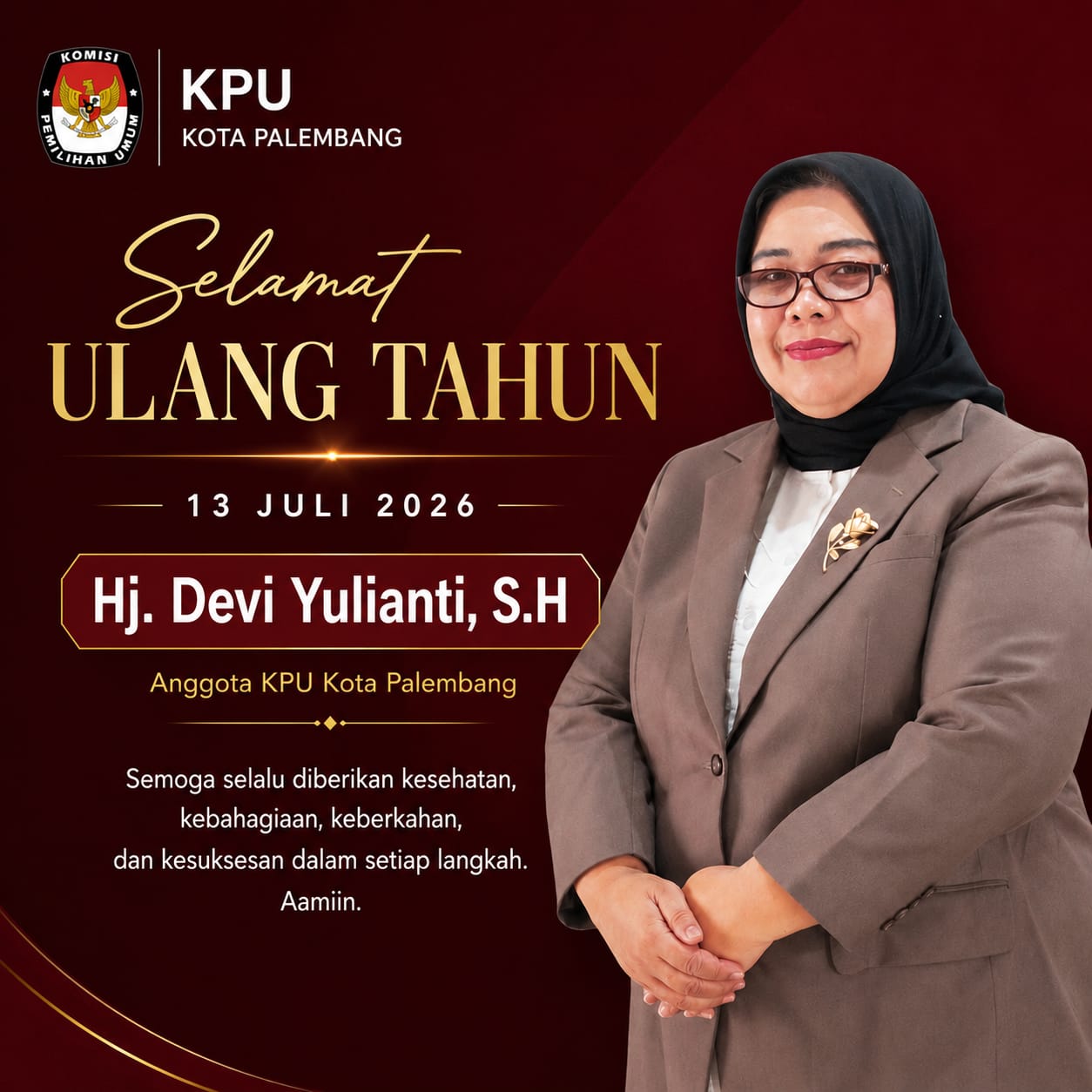 KPU Kota Palembang mengucapkan Selamat Ulang Tahun kepada Ibu Hj. Devi Yulianti, S.H.
