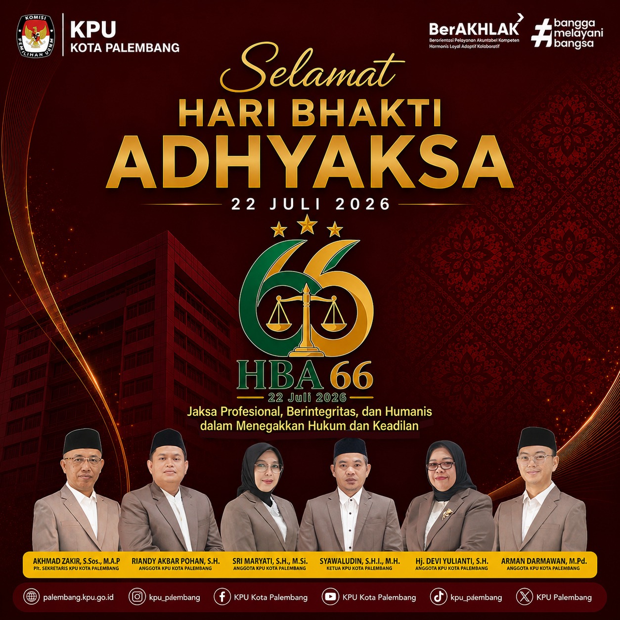 Keluarga Besar KPU Kota Palembang mengucapkan Selamat Hari Bhakti Adhyaksa ke-66
