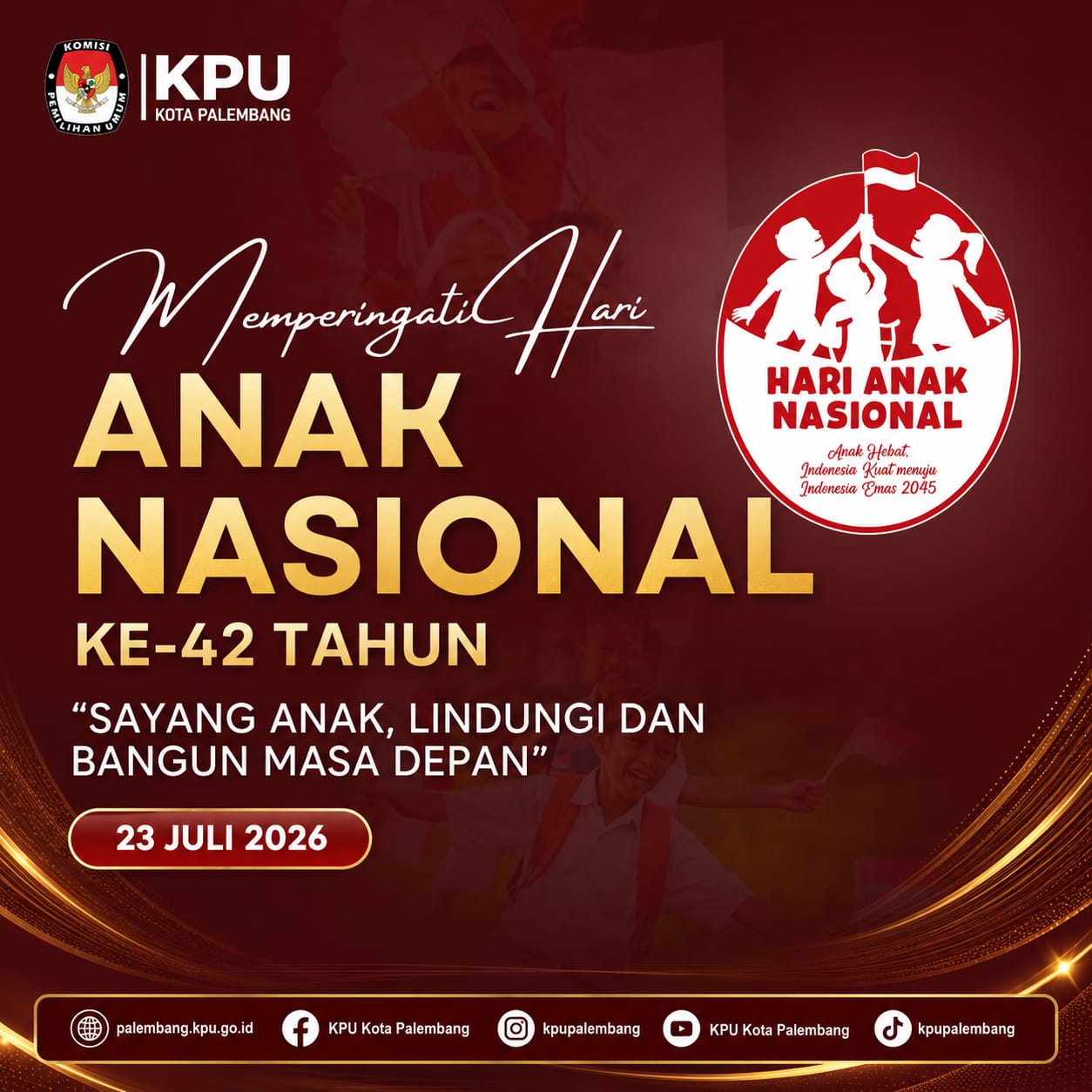 KPU Kota Palembang mengucapkan Selamat Hari Anak Nasional 2026