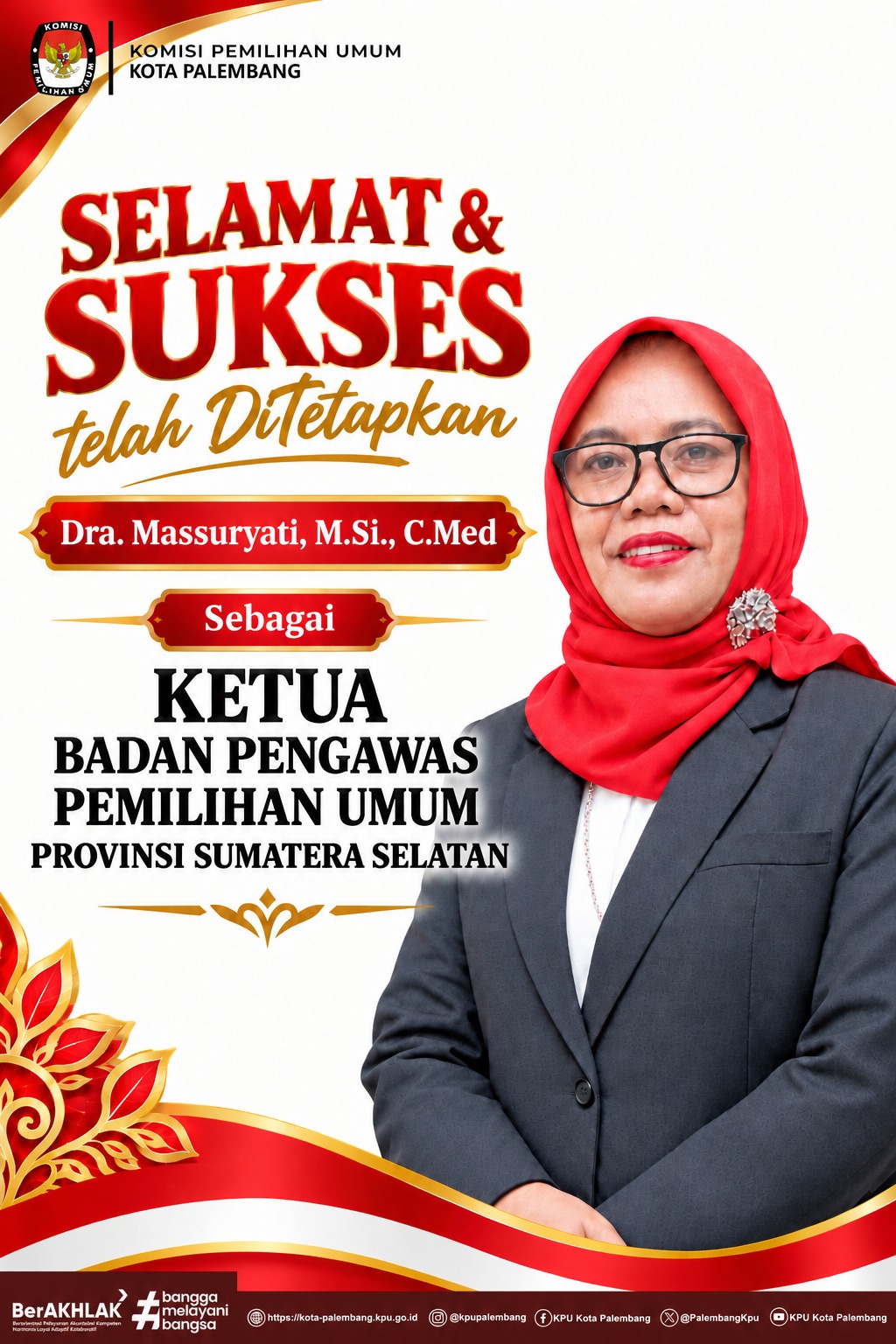 KPU Kota Palembang Mengucapkan Selamat dan Sukses untuk Ibu Dra. Massuryati