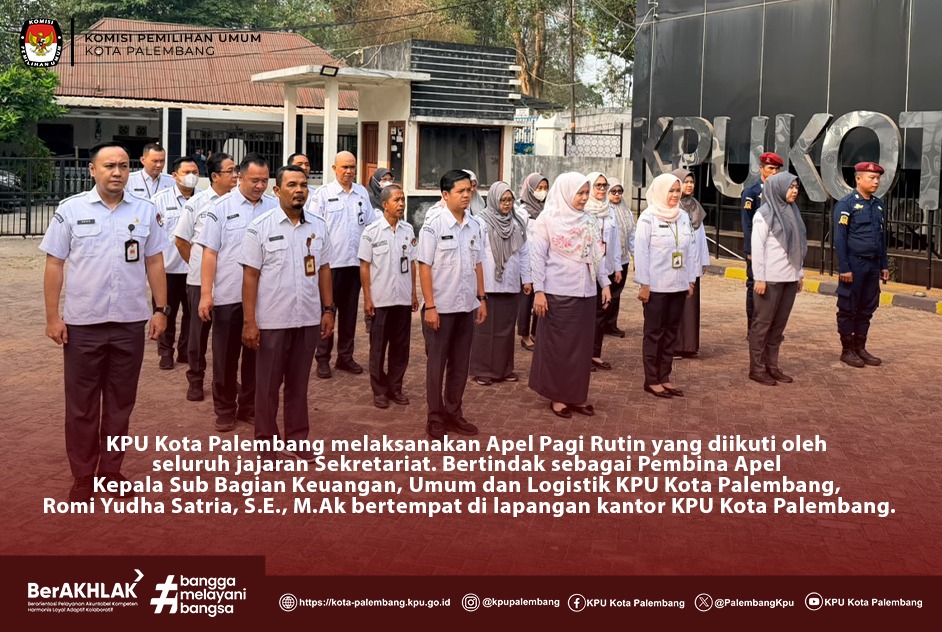 KPU Kota Palembang melaksanakan Apel Pagi