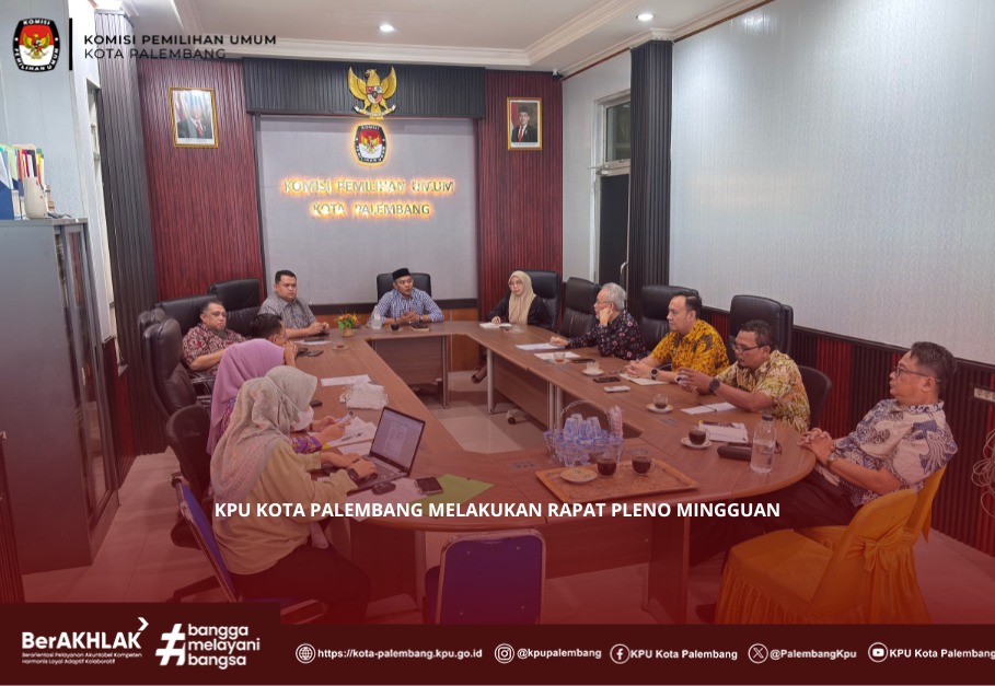 KPU Kota Palembang Melakukan Rapat Pleno Rutin Mingguan