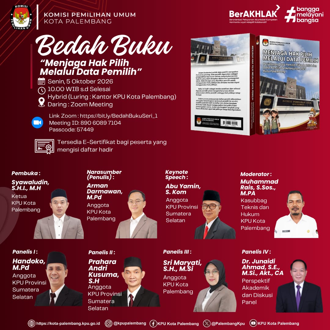 KPU Kota Palembang mengundang Bapak/Ibu/Saudara/i dalam Bedah Buku : Menjaga Hak Pilih