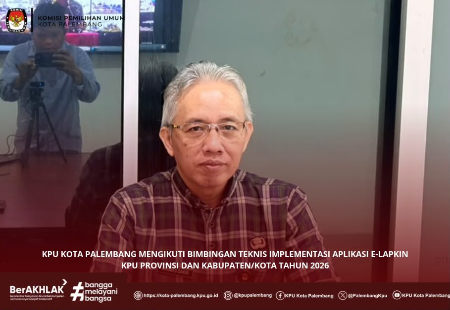 KPU Kota Palembang mengikuti Zoom Bimbingan Teknis Implementasi Aplikasi E-Lapkin