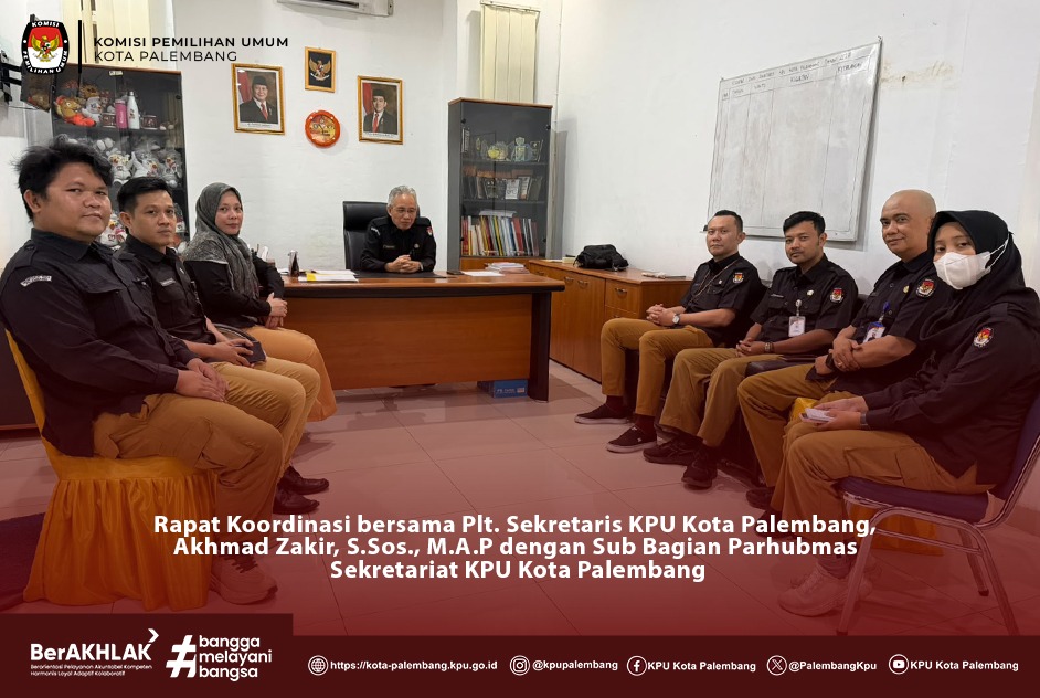 Sub Bagian Parhubmas Sekretariat KPU Kota Palembang melakukan Rapat Koordinasi