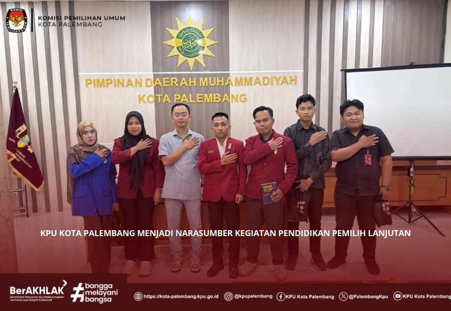 Arman Darmawan, M.Pd, Anggota KPU Kota Palembang hadir sebagai Narasumber