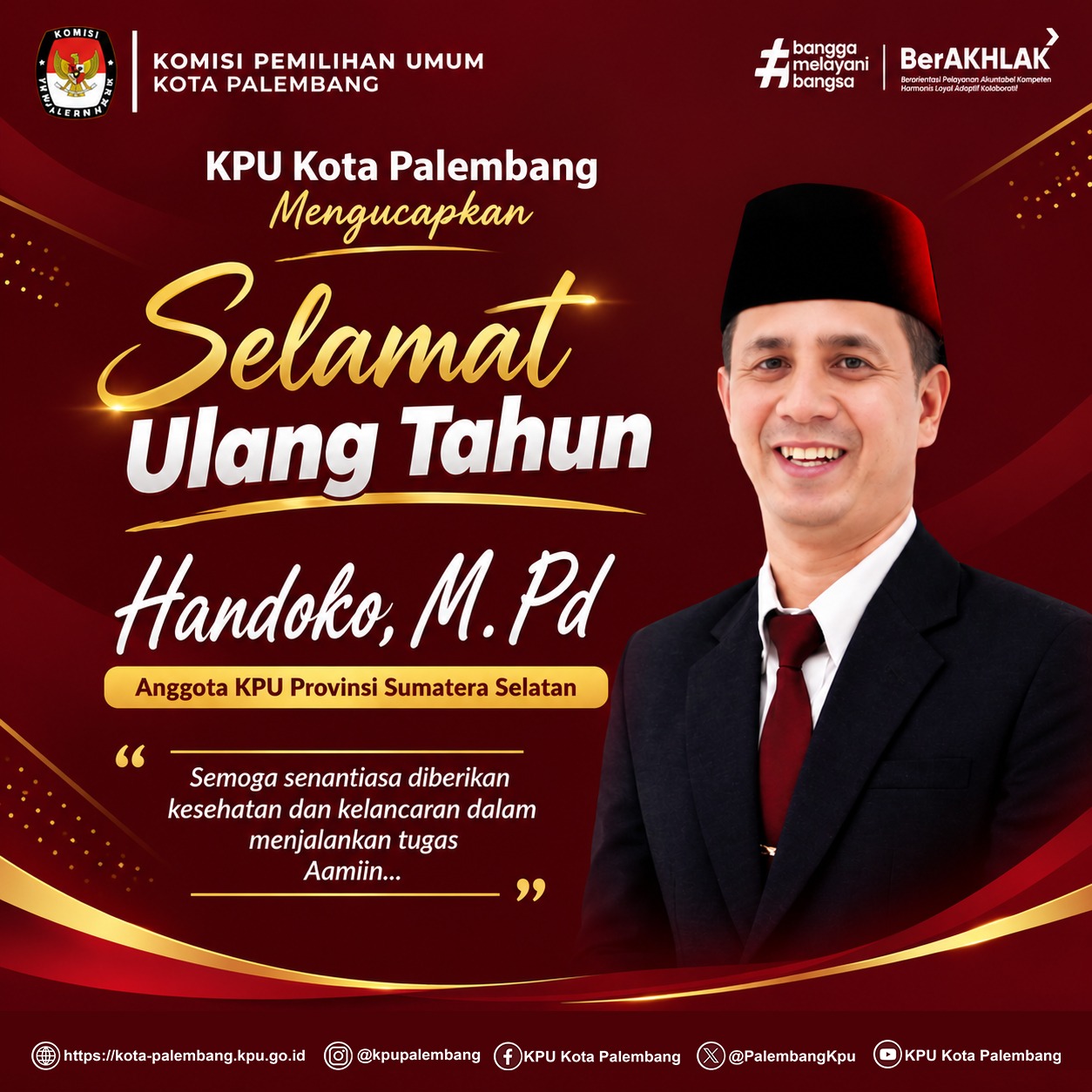 segenap keluarga besar KPU Kota Palembang mengucapkan selamat ulang tahun kepada Bapak Handoko, M.Pd