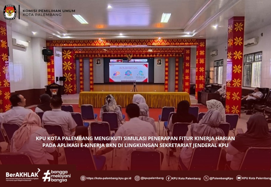 KPU Kota Palembang mengikuti Simulasi Penerapan Fitur Kinerja Harian