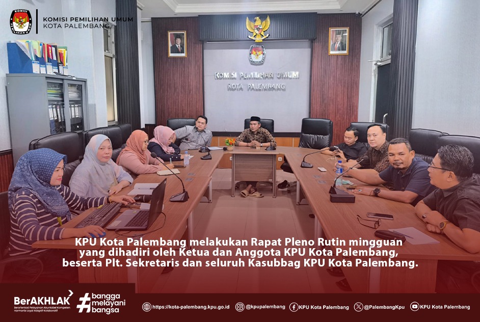 KPU Kota Palembang melakukan Rapat Pleno Rutin mingguan